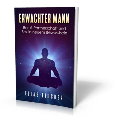 ERWACHTER MANN - DAS BUCH